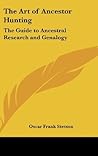 The Art of Ancestor Hunting by Oscar Frank Stetson