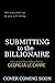 Submitting to the Billionaire by Georgia Le Carre Submitting to the Billionaire by Georgia Le Carre