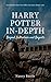 Harry Potter In-Depth: Beyond Butterbeer and Boggarts