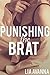 Punishing the Brat (Rough Taboo Erotica)