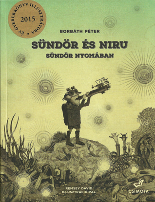 Sündör és Niru Sündör nyomában