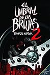 El umbral de las brujas 2 by Ernesto Murguía