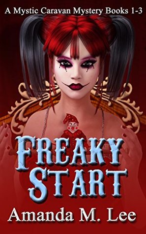 Freaky Start (Mystic Caravan, #1-3)