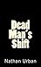 Dead Man's Shift