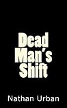 Dead Man's Shift