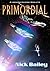 Primordial: A Liberator Uni...