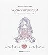 Yoga y Ayurveda. ...