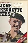 Je ne regrette rien : la poignante histoire des légionnaires parachutistes du 1er R.E.P.: La poignante histoire des légionnaires parachutistes du 1er REP (French Edition) Je ne regrette rien : la poignante histoire des légionnaires parachutistes du 1er R.E.P.: La poignante histoire des légionnaires parachutistes du 1er REP (French Edition)