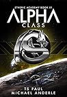 Alpha Class by T.S. Paul