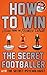 How to Win: Lessons from th...