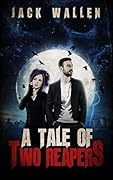 A Tale Of Two Reapers Book 1