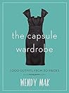 The Capsule Wardrobe by Wendy Mak
