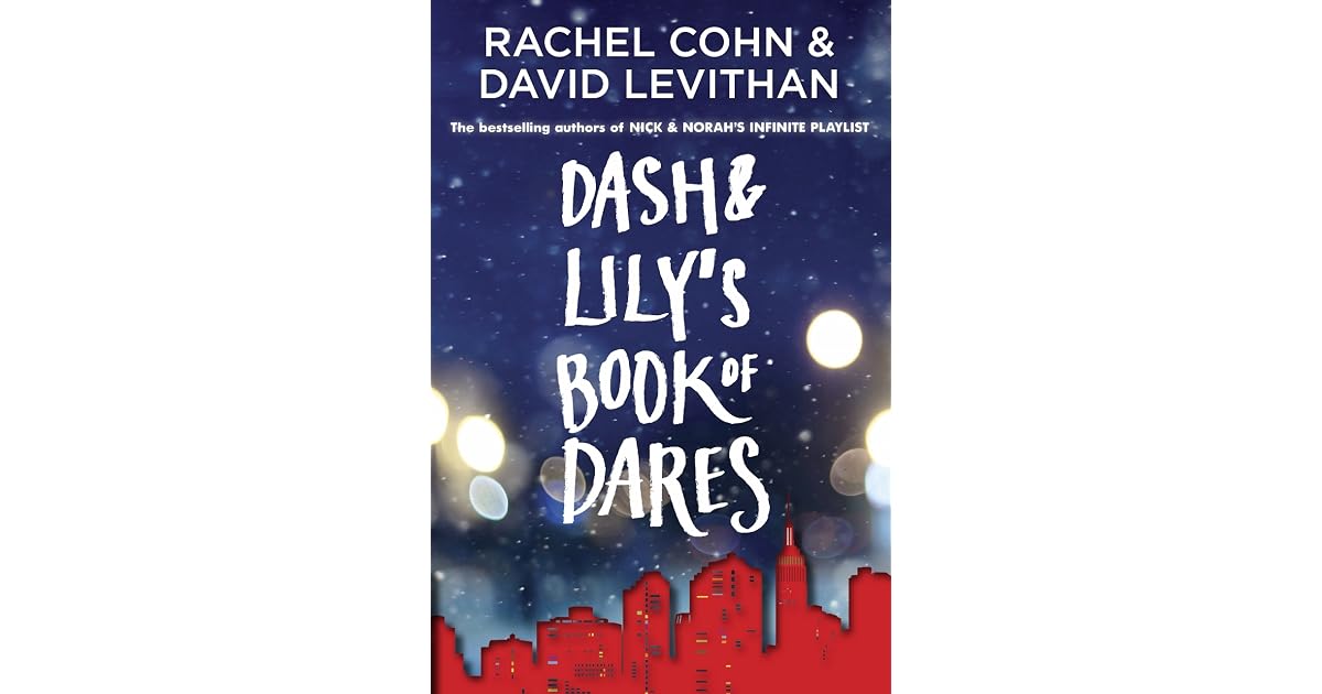 Dash & Lily's Book of Dares (Dash & Lily, #1) by Rachel Cohn