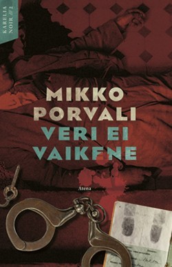 Veri ei vaikene (Karelia Noir, #2)