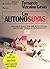 Las Autonosuyas: Novela de ...