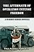 The Aftermath of Operation Intense Freedom by Paul Russell Parker III The Aftermath of Operation Intense Freedom by Paul Russell Parker III