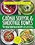 Gröna soppor & smoothie bowls