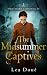 The Midsummer Captives (Fir...