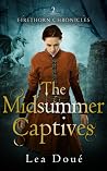 The Midsummer Captives by Lea Doué