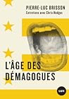 L'âge des démagog...