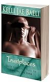 Trustplaces by Kelli Jae Baeli