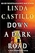 Down a Dark Road (Kate Burkholder, #9) by Linda Castillo
