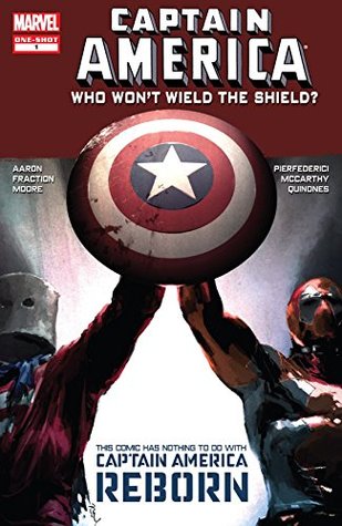 Captain America: Who Won't Wield The Shield? #1 (Kindle Edition)