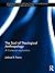 The Soul of Theological Anthropology: A Cartesian Exploration (Routledge New Critical Thinking in Religion, Theology and Biblical Studies)