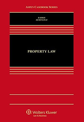 Property Law (Aspen Casebook Series)