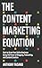 The Content Marketing Equat...