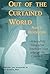 Out of the Curtained World by Nancy  Henderson