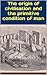 The origin of civilisation and the primitive condition of man