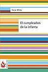 El Cumpleaños de la Infanta by Oscar Wilde