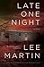 Late One Night: A Novel