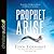 Prophet, Arise: Your Call to Boldly Speak the Word of the Lord