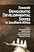 Towards Democratic Development States in Southern Africa