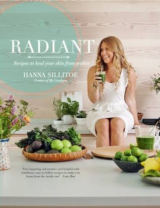 Radiant: Eat Your Way to Healthy Skin