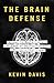 The Brain Defense: Murder i...