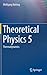 Theoretical Physics 5