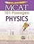 Examkrackers MCAT 101 Passages: Physics