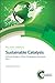 Sustainable Catalysis: With...