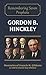 Gordon B. Hinckley (Remembering the Prophets of God Book 6)