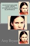 Occult Killer: The True Story of Clara Schwartz