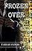 Frozen Over (The Melted Series Book 1)