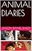 ANIMAL DIARIES