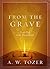 From the Grave: A 40-Day Lent Devotional