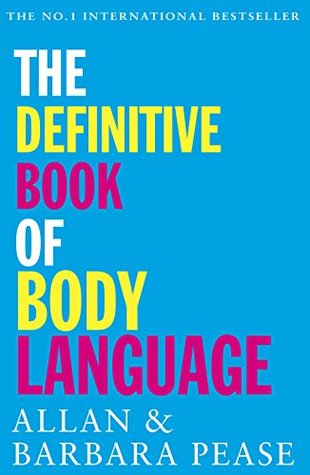 The Definitive Book of Body Language : the must-read and bestselling Australian classic in emotional intelligence and personal development