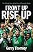 Front Up, Rise Up: The Official Story of Connacht Rugby