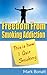 This Is How I Quit Smoking: Freedom From Smoking Addiction