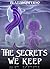 The Secrets We Keep